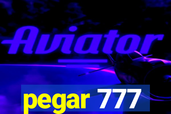 pegar 777